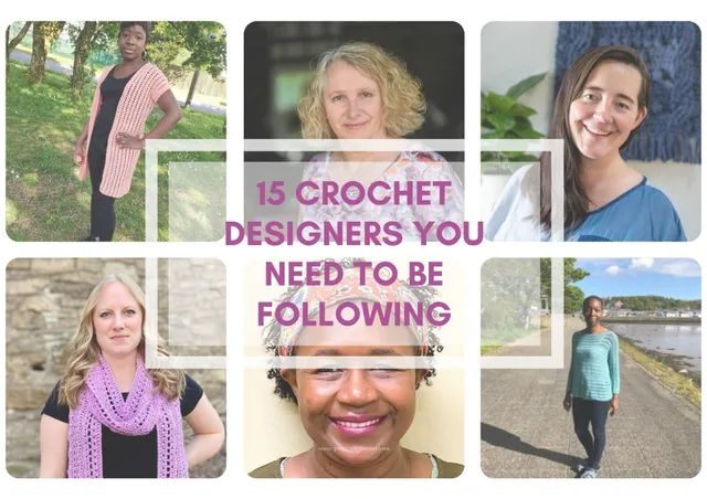 Crochet Designers you should be following